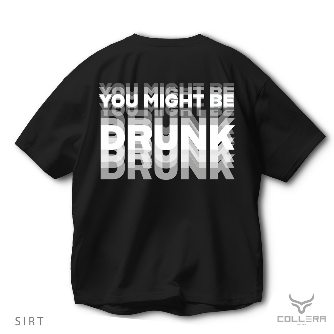 You Might Be Drunk - Oversize T-Shirt